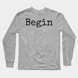 Begin Again - Start Each Day Fresh Long Sleeve T-Shirt